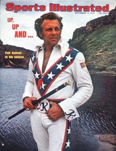 The Sports Illustrated cover shows Evel Knievel in his purest form, decked out in his all-American jump suit (great photo).